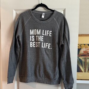 Mom Life Sweatshirt